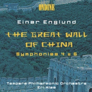 Einar Englund – The Great Wall of China · Symphony No. 4 "The Nostalgic" · Symphony No. 5 "Fennica"
