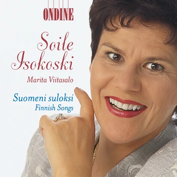Soile Isokoski – Suomeni suloksi (Finnish Songs)