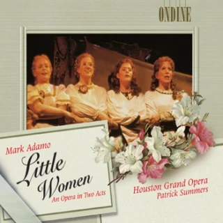 Mark Adamo – Little Women - An Opera in Two Acts