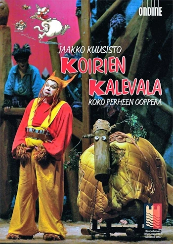 Jaakko Kuusisto – Koirien Kalevala (The Canine Kalevala) - A Family Opera in One Act